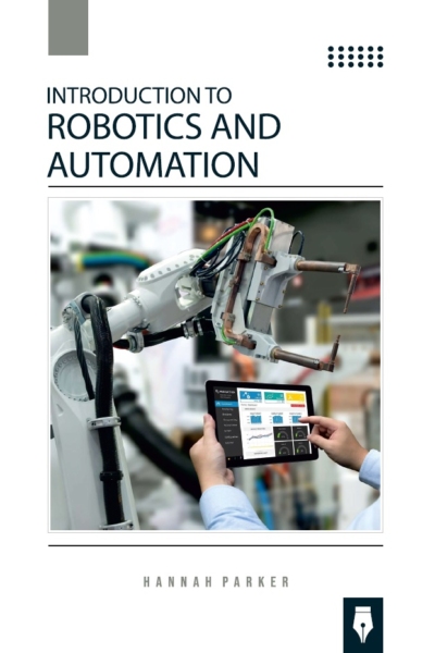 Introduction to Robotics and Automation