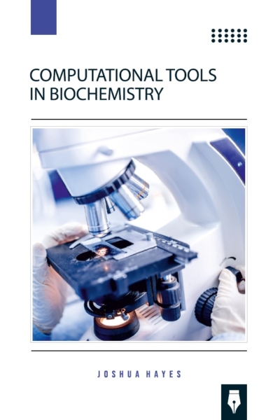 Computational Tools in Biochemistry