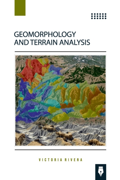 Geomorphology and Terrain Analysis