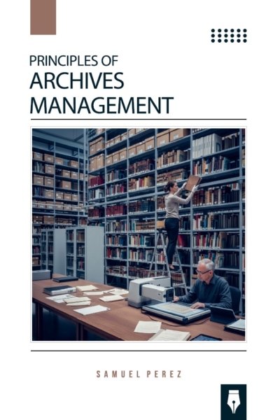 Principles of Archives Management