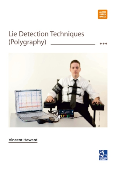 Lie Detection Techniques (Polygraphy)