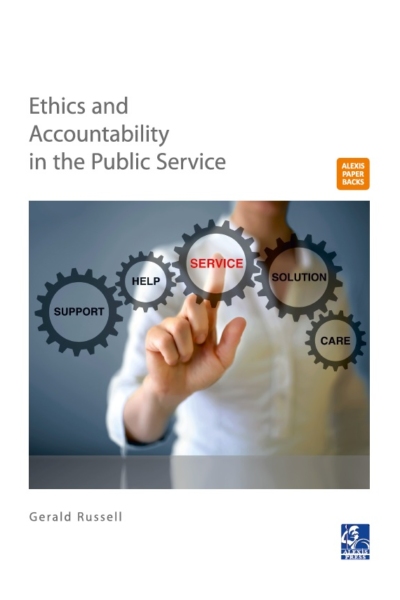 Ethics and Accountability in the Public Service